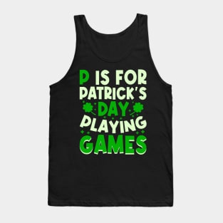 P is for patrick’s day playing games Tank Top